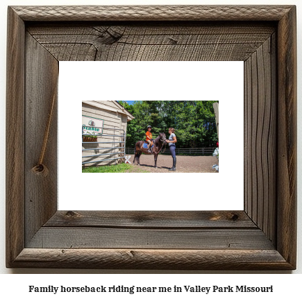 family horseback riding near me in Valley Park, Missouri